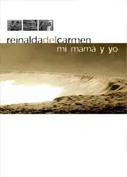 Poster do filme Reinalda del Carmen, my mom and I