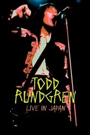 Todd Rundgren: Live in Japan movie poster