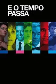 E o Tempo Passa movie poster