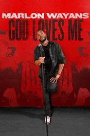 Marlon Wayans: God Loves Me movie poster