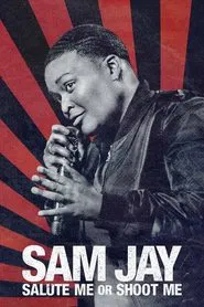 Sam Jay: Salute Me or Shoot Me movie poster