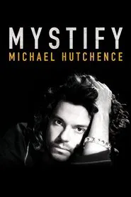Mystify: Michael Hutchence movie poster