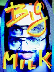 Big Milk movie poster