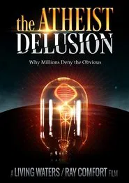 Poster do filme The Atheist Delusion