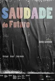 Saudade do Futuro movie poster
