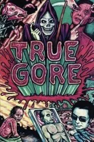 True Gore movie poster