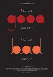 I Am a Good Person/I Am a Bad Person movie poster
