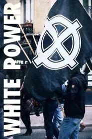 White Power: Inside Europe's Far-Right Movement movie poster