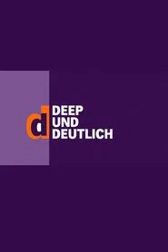 deep und deutlich tv show poster