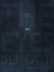 Poster do filme The Eyes Beneath