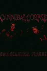 Cannibal Corpse: The Making of Evisceration Plague movie poster