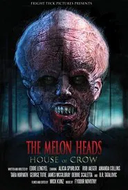 The Melon Heads: House of Crow movie poster