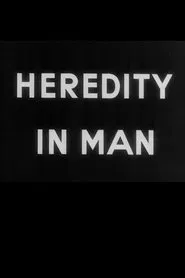 Heredity in Man movie poster