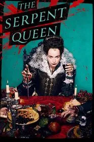 The Serpent Queen tv show poster