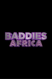 Baddies Africa tv show poster