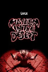 Poster do filme MAYHEM IN THE DESERT: Lady Gaga Live at Coachella