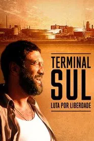 Poster do filme Terminal Sul: Luta por Liberdade