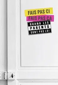 Fais pas ci, fais pas ça: Quand les parents sont pas là ! tv show poster