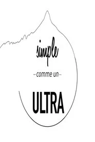 François D'HAENE, Simple comme un ULTRA movie poster