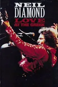 Neil Diamond: Love At The Greek movie poster