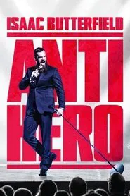 Isaac Butterfield: Anti Hero movie poster