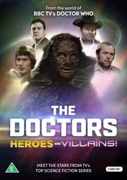 The Doctors: Heroes and Villains! movie poster