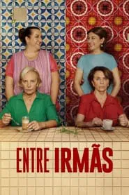 Poster do filme Entre Irmãs