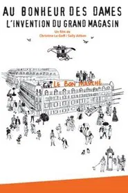 Au bonheur des dames, l'invention du grand magasin movie poster