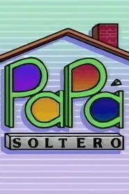 Papa Soltero tv show poster