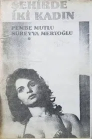 Şehirde İki Kadın movie poster