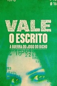 Vale o Escrito - A Guerra do Jogo do Bicho tv show poster