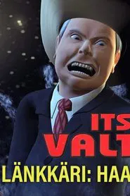 Itse valtiaat -länkkäri: Haaveratsastajat movie poster