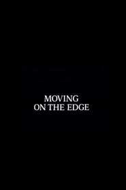 Moving on the Edge movie poster
