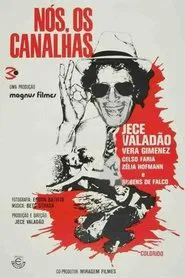 Nós, Os Canalhas movie poster