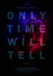 Poster do filme Only Time Will Tell