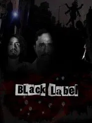 Black Label movie poster