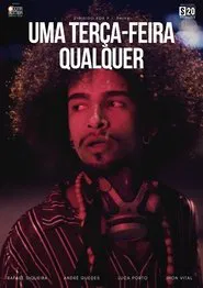 Uma Terça-Feira Qualquer movie poster