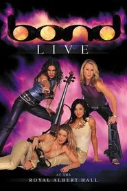 Bond: Live at the Royal Albert Hall movie poster