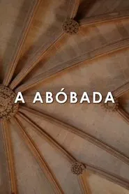 A Abóbada movie poster
