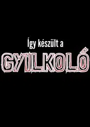 Poster do filme Így készült a Gyilkoló
