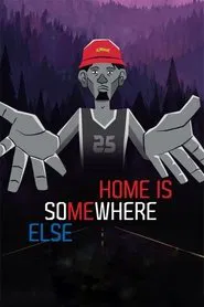 Home Is Somewhere Else movie poster