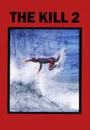 The Kill 2 movie poster