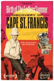 Poster do filme Birth of The Endless Summer: Discovery of St.Francis