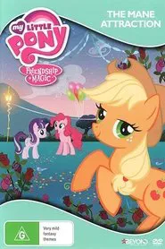 My Little Pony Friendship is Magic: The Mane Attraction movie poster