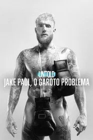 Poster do filme Untold: Jake Paul, O Garoto Problema