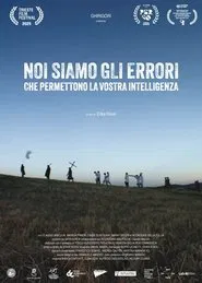 Noi siamo gli errori che permettono la vostra intelligenza movie poster