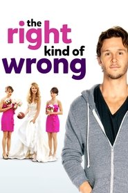 The Right Kind of Wrong movie poster