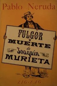 Poster do filme Fulgor y muerte de Joaquín Murrieta