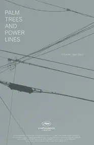 Palm Trees and Power Lines movie poster