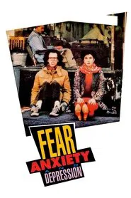 Fear, Anxiety and Depression movie poster